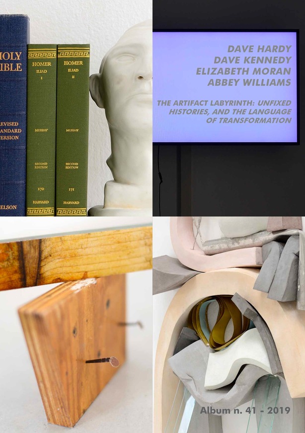 David Hardy, Dave Kennedy, Elizabeth Moran, Abbey Williams | The Artifact Labyrinth: Unfixed Histories, and The Language of Transformation