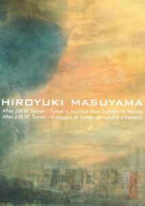 Hiroyuki Masuyama. After J.M.W. Turner - Turner's Journey from London to Venice